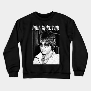 Phil Spector † Vintage Look Vintage Aesthetic Design Crewneck Sweatshirt